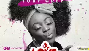 Toby Grey - Love Dosage